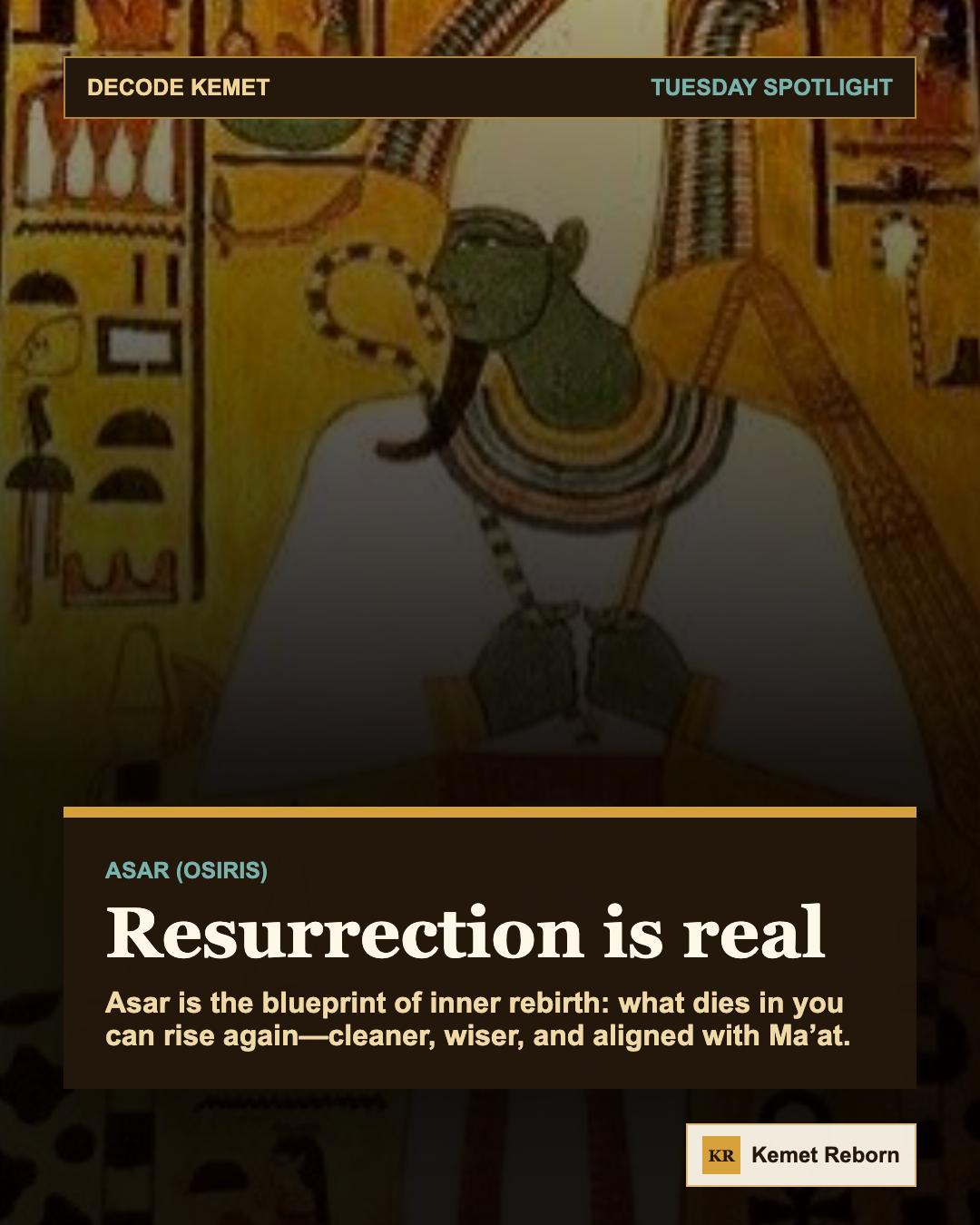 Spotlight: Asar (Osiris) - resurrection, restoration, inner judgment